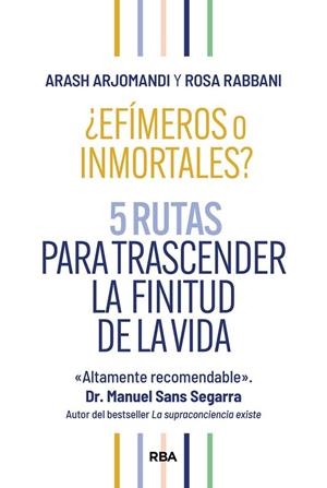¿EFÍMEROS O INMORTALES? | 9788411326261 | ARJOMANDI, ARASH ; RABBANI, ROSA | Llibreria La Gralla | Librería online de Granollers
