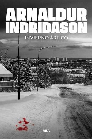 INVIERNO ÁRTICO | 9788410989009 | INDRIDASON, ARNALDUR | Llibreria La Gralla | Librería online de Granollers