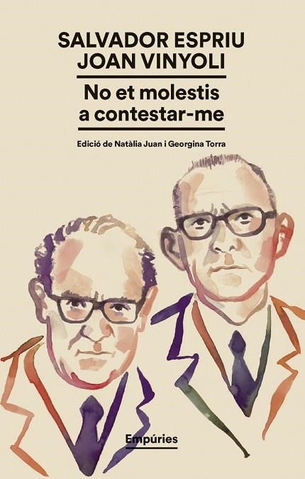 NO ET MOLESTIS A CONTESTAR-ME | 9791387736224 | ESPRIU, SALVADOR; VINYOLI, JOAN | Llibreria La Gralla | Librería online de Granollers