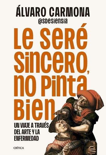 SERÉ SINCERO, NO PINTA BIEN, LE | 9788491998303 | CARMONA, ÁLVARO | Llibreria La Gralla | Llibreria online de Granollers
