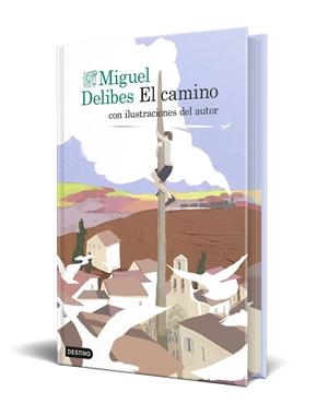 CAMINO, EL.  (EDICIÓN ESPECIAL CON CANTOS TINTADOS) | 9788423369072 | DELIBES SETIEN, MIGUEL | Llibreria La Gralla | Llibreria online de Granollers