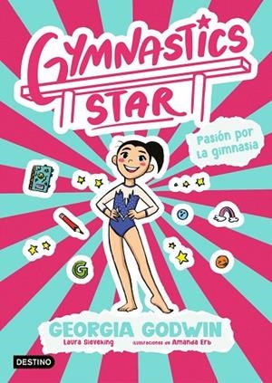 PASIÓN POR LA GIMNASIA GYMNASTICS STAR 1. | 9788408313380 | GODWIN, GEORGIA | Llibreria La Gralla | Llibreria online de Granollers