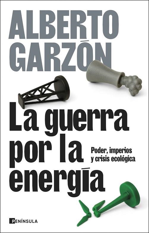 GUERRA POR LA ENERGÍA, LA | 9788411004367 | GARZÓN, ALBERTO | Llibreria La Gralla | Llibreria online de Granollers