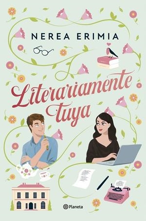 LITERARIAMENTE TUYA | 9788408313663 | ERIMIA, NEREA | Llibreria La Gralla | Librería online de Granollers