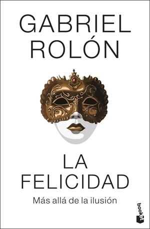 FELICIDAD, LA | 9788408313953 | ROLON, GABRIEL | Llibreria La Gralla | Llibreria online de Granollers