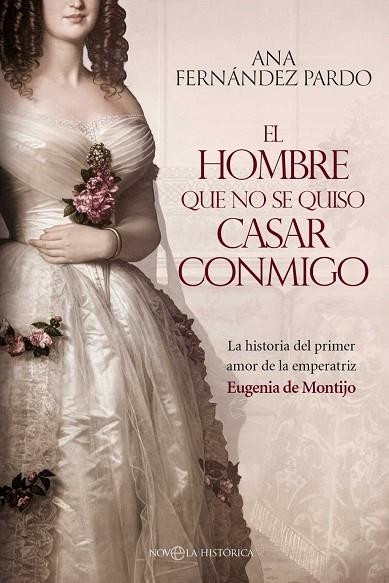 HOMBRE QUE NO SE QUISO CASAR CONMIGO, EL | 9788410942097 | FERNÁNDEZ PARDO, ANA | Llibreria La Gralla | Librería online de Granollers