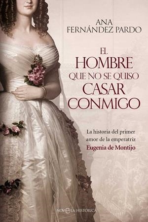 HOMBRE QUE NO SE QUISO CASAR CONMIGO, EL | 9788410942097 | FERNÁNDEZ PARDO, ANA | Llibreria La Gralla | Librería online de Granollers