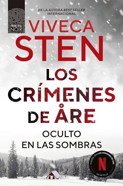 OCULTO EN LAS SOMBRAS LOS CRÍMENES DE ÅRE. | 9788410424289 | STEN, VIVECA | Llibreria La Gralla | Llibreria online de Granollers