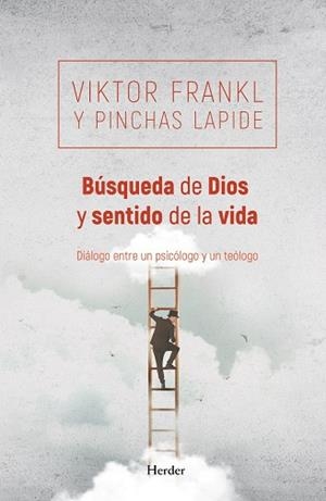BÚSQUEDA DE DIOS Y SENTIDO DE LA VIDA | 9788425428333 | FRANKL, VIKTOR ; LAPIDE, PINCHAS | Llibreria La Gralla | Llibreria online de Granollers