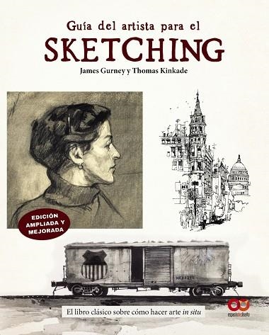 GUÍA DEL ARTISTA PARA EL SKETCHING | 9788441552197 | GURNEY, JAMES ;  KINKADE, THOMAS | Llibreria La Gralla | Llibreria online de Granollers