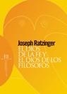 DIOS DE LA FE Y EL DIOS DE LOS FILÓSOFOS, EL | 9788474907902 | RATZINGER (BENEDICTO XVI), JOSEPH | Llibreria La Gralla | Llibreria online de Granollers