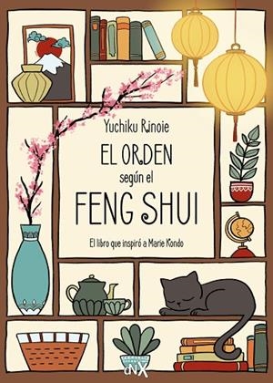 ORDEN SEGÚN EL FENG SHUI, EL | 9788419467775 | RINOIE, YUCHIKU | Llibreria La Gralla | Llibreria online de Granollers