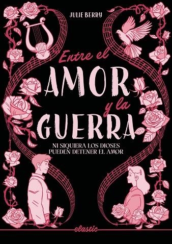 ENTRE EL AMOR Y LA GUERRA | 9791387986094 | BERRY, JULIE | Llibreria La Gralla | Llibreria online de Granollers