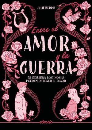 ENTRE EL AMOR Y LA GUERRA | 9791387986094 | BERRY, JULIE | Llibreria La Gralla | Llibreria online de Granollers