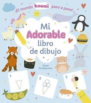 MI ADORABLE LIBRO DE DIBUJO | 9788491458579 | EMELYANOVA, TANYA | Llibreria La Gralla | Llibreria online de Granollers