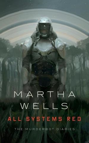 ALL SYSTEMS RED | 9780765397539 | WELLS, MARTHA | Llibreria La Gralla | Librería online de Granollers