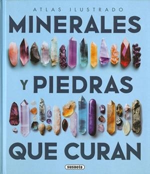 MINERALES Y LAS PIEDRAS QUE CURAN, LOS | 9788411968072 | ALCARAZ, JOSÉ LUIS / DUDA, RUDOLF / REJL, LUBOS | Llibreria La Gralla | Librería online de Granollers