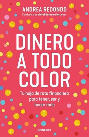 DINERO A TODO COLOR | 9788418053849 | REDONDO, ANDREA | Llibreria La Gralla | Librería online de Granollers