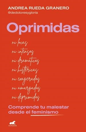OPRIMIDAS | 9788410467538 | RUEDA (@DEDOLORESYGLORIA), ANDREA | Llibreria La Gralla | Librería online de Granollers