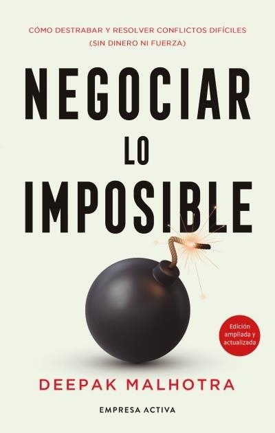 NEGOCIAR LO IMPOSIBLE | 9788418308222 | MALHOTRA, DEEPAK | Llibreria La Gralla | Llibreria online de Granollers
