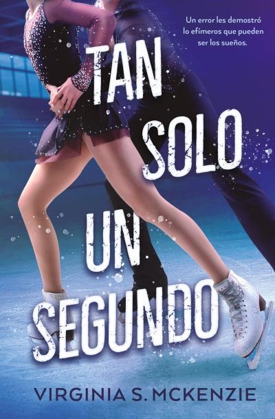 TAN SOLO UN SEGUNDO (B4P) | 9791388001031 | MCKENZIE, VIRGINIA S. | Llibreria La Gralla | Librería online de Granollers
