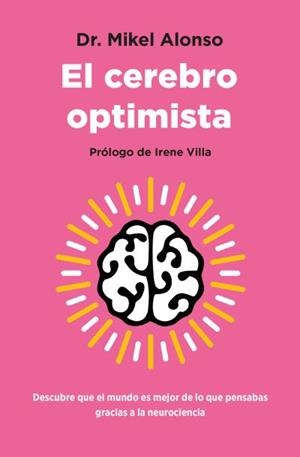 CEREBRO OPTIMISTA, EL | 9788419130945 | ALONSO, MIKEL | Llibreria La Gralla | Llibreria online de Granollers