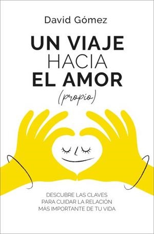 VIAJE HACIA EL AMOR, UN (PROPIO) | 9788419130952 | GÓMEZ, DAVID | Llibreria La Gralla | Llibreria online de Granollers