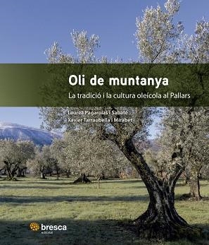 OLI DE MUNTANYA | 9791387796280 | TARRAUBELLA I MIRABET, XAVIER / PAGAROLAS I SABATÉ, LAUREÀ | Llibreria La Gralla | Llibreria online de Granollers