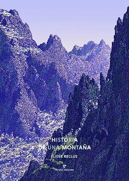 HISTORIA DE UNA MONTAÑA | 9791387597344 | RECLUS, ELISEE | Llibreria La Gralla | Librería online de Granollers