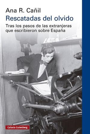 RESCATADAS DEL OLVIDO | 9788410317833 | R. CAÑIL, ANA | Llibreria La Gralla | Llibreria online de Granollers