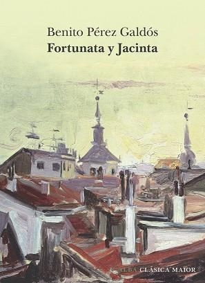FORTUNATA Y JACINTA | 9788411782241 | PEREZ GALDOS, BENITO | Llibreria La Gralla | Librería online de Granollers