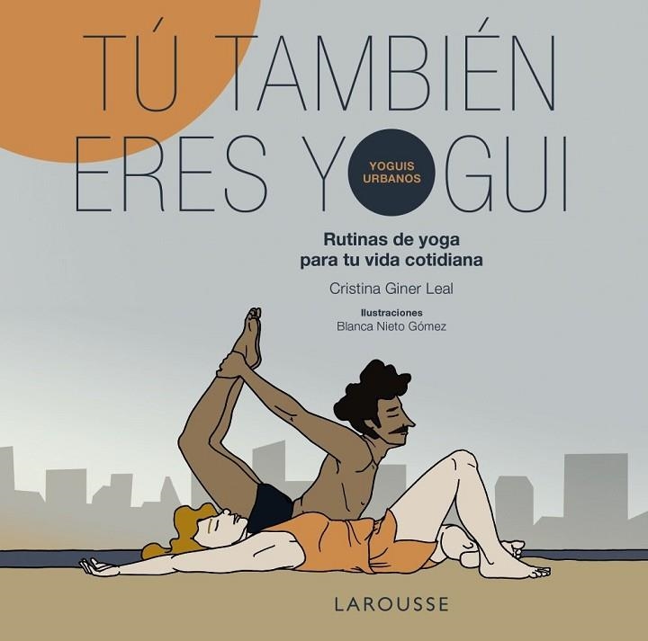 TÚ TAMBIÉN ERES YOGUI | 9791387520762 | GINER, CRISTINA / NIETO, BLANCA | Llibreria La Gralla | Llibreria online de Granollers