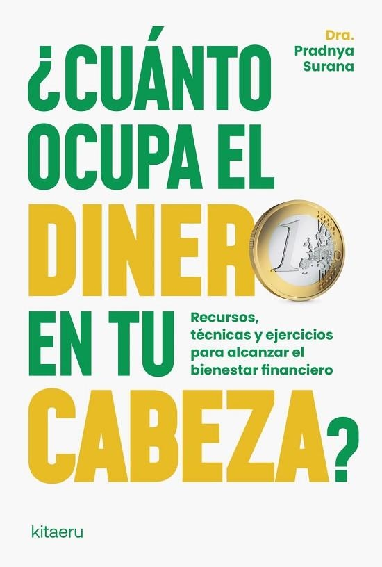 ¿CUÁNTO OCUPA EL DINERO EN TU CABEZA? | 9788410428430 | SURANA, DRA. PRADNYA | Llibreria La Gralla | Llibreria online de Granollers