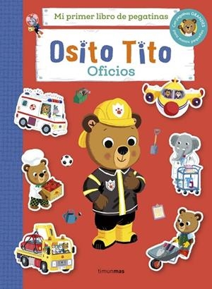 OSITO TITO. MI PRIMER LIBRO DE PEGATINAS. OFICIOS | 9788408310327 | DAVIES, BENJI | Llibreria La Gralla | Llibreria online de Granollers
