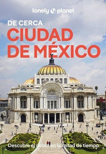 CIUDAD DE MÉXICO DE CERCA. GUIA LONELY PLANET 2026 | 9788408311782 | TANG, PHILLIP | Llibreria La Gralla | Llibreria online de Granollers