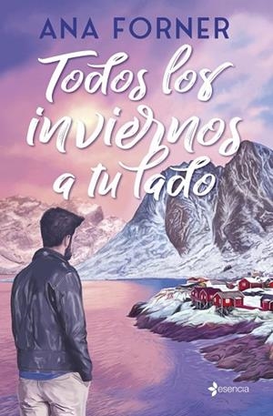 TODOS LOS INVIERNOS A TU LADO | 9788408315490 | FORNER, ANA | Llibreria La Gralla | Librería online de Granollers