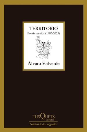 TERRITORIO. POESÍA REUNIDA (1985-2025) | 9788411077361 | VALVERDE, ALVARO | Llibreria La Gralla | Llibreria online de Granollers