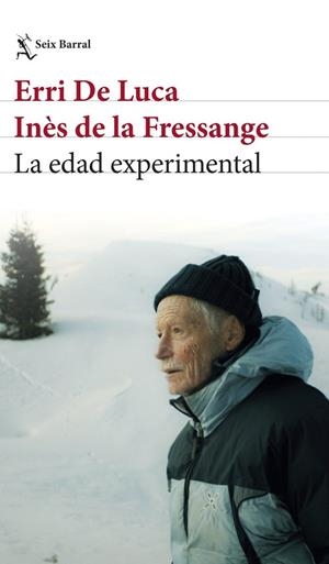 EDAD EXPERIMENTAL, LA | 9788432249402 | ERRI DE LUCA / FRESSANGE, INES DE LA | Llibreria La Gralla | Llibreria online de Granollers