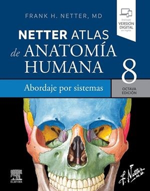 NETTER. ATLAS DE ANATOMÍA HUMANA. ABORDAJE POR SISTEMAS | 9788413824185 | , FRANK H. NETTER | Llibreria La Gralla | Llibreria online de Granollers
