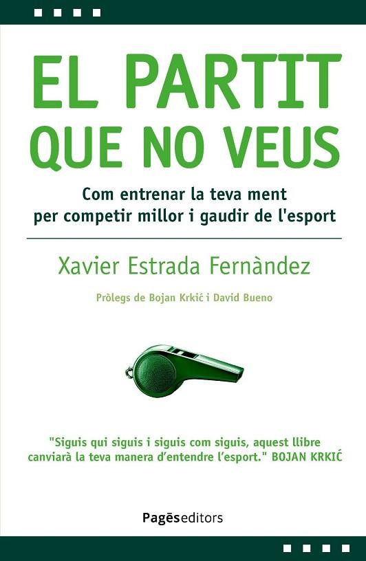 PARTIT QUE NO VEUS, EL | 9788413036878 | ESTRADA FERNÁNDEZ, XAVIER | Llibreria La Gralla | Llibreria online de Granollers