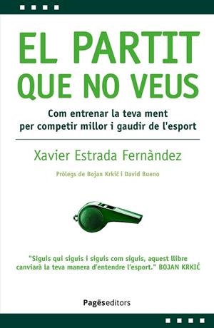 PARTIT QUE NO VEUS, EL | 9788413036878 | ESTRADA FERNÁNDEZ, XAVIER | Llibreria La Gralla | Llibreria online de Granollers