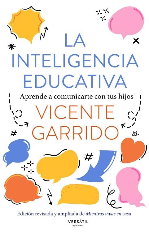 INTELIGENCIA EDUCATIVA:APRENDE A COMUNICARTE CON TUS HIJOS | 9791399124545 | GARRIDO, VICENTE | Llibreria La Gralla | Llibreria online de Granollers
