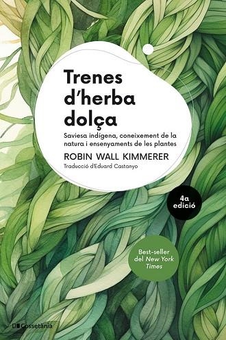 TRENES D'HERBA DOLÇA | 9788413565484 | WALL KIMMERER, ROBIN | Llibreria La Gralla | Llibreria online de Granollers