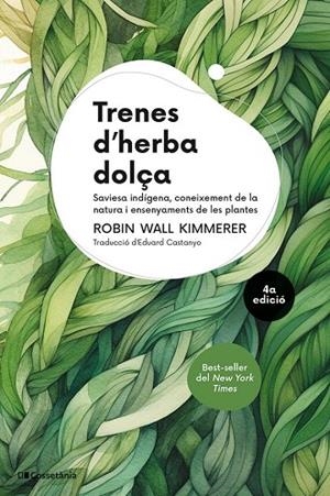 TRENES D'HERBA DOLÇA | 9788413565484 | WALL KIMMERER, ROBIN | Llibreria La Gralla | Llibreria online de Granollers