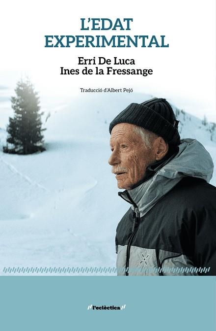 L'EDAT EXPERIMENTAL | 9788413588827 | ERRI DE LUCA, ERRI DE LUCA | Llibreria La Gralla | Librería online de Granollers