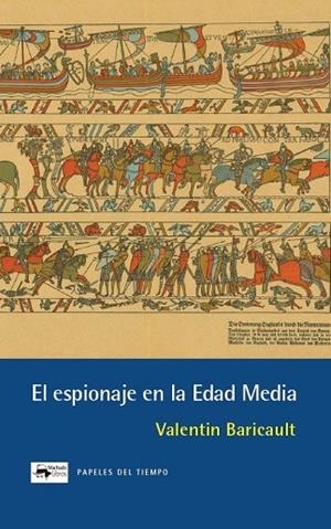 EL ESPIONAJE EN LA EDAD MEDIA | 9788477746652 | BARICAULT, VALENTIN | Llibreria La Gralla | Llibreria online de Granollers