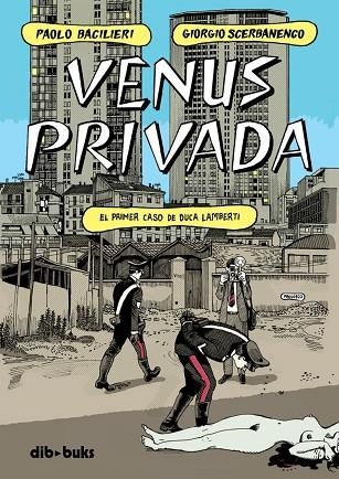 VENUS PRIVADA | 9788418266355 | SCERBANENCO, GIORGIO / BACILIERI, PAOLO | Llibreria La Gralla | Librería online de Granollers