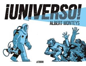¡UNIVERSO! | 9788419670847 | MONTEYS, ALBERT | Llibreria La Gralla | Librería online de Granollers