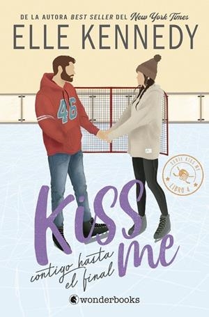 CONTIGO HASTA EL FINAL (#KISS ME 4) | 9788410425613 | KENNEDY, ELLE | Llibreria La Gralla | Llibreria online de Granollers