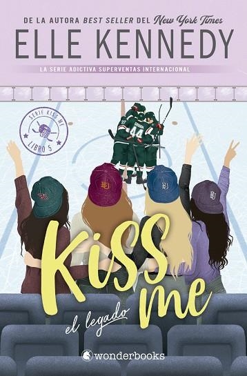EL LEGADO (#KISS ME 5) | 9788410425620 | KENNEDY, ELLE | Llibreria La Gralla | Librería online de Granollers